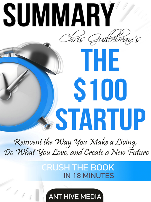 Title details for Chris Guillebeau's the $100 Startup by Ant Hive Media - Available